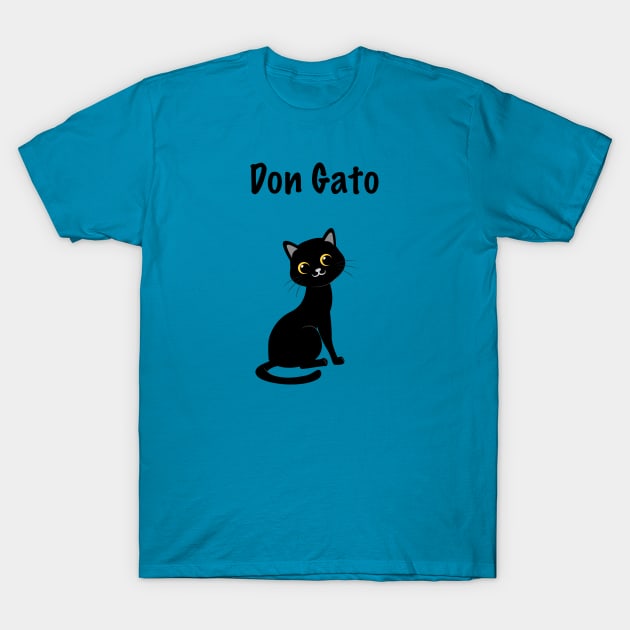 Don Gato T-Shirt by GOT A FEELING